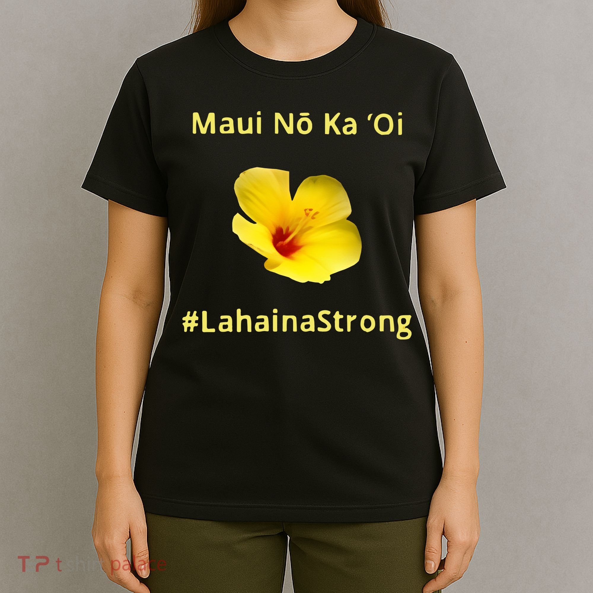 Maui Lahaina Strong Hawaii Strong Wildfire Support T-Shirt