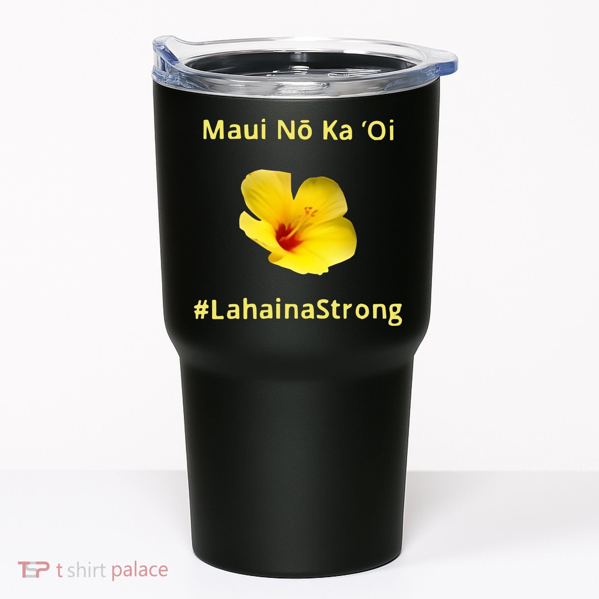 Maui Lahaina Strong Hawaii Strong Wildfire Support Tumbler