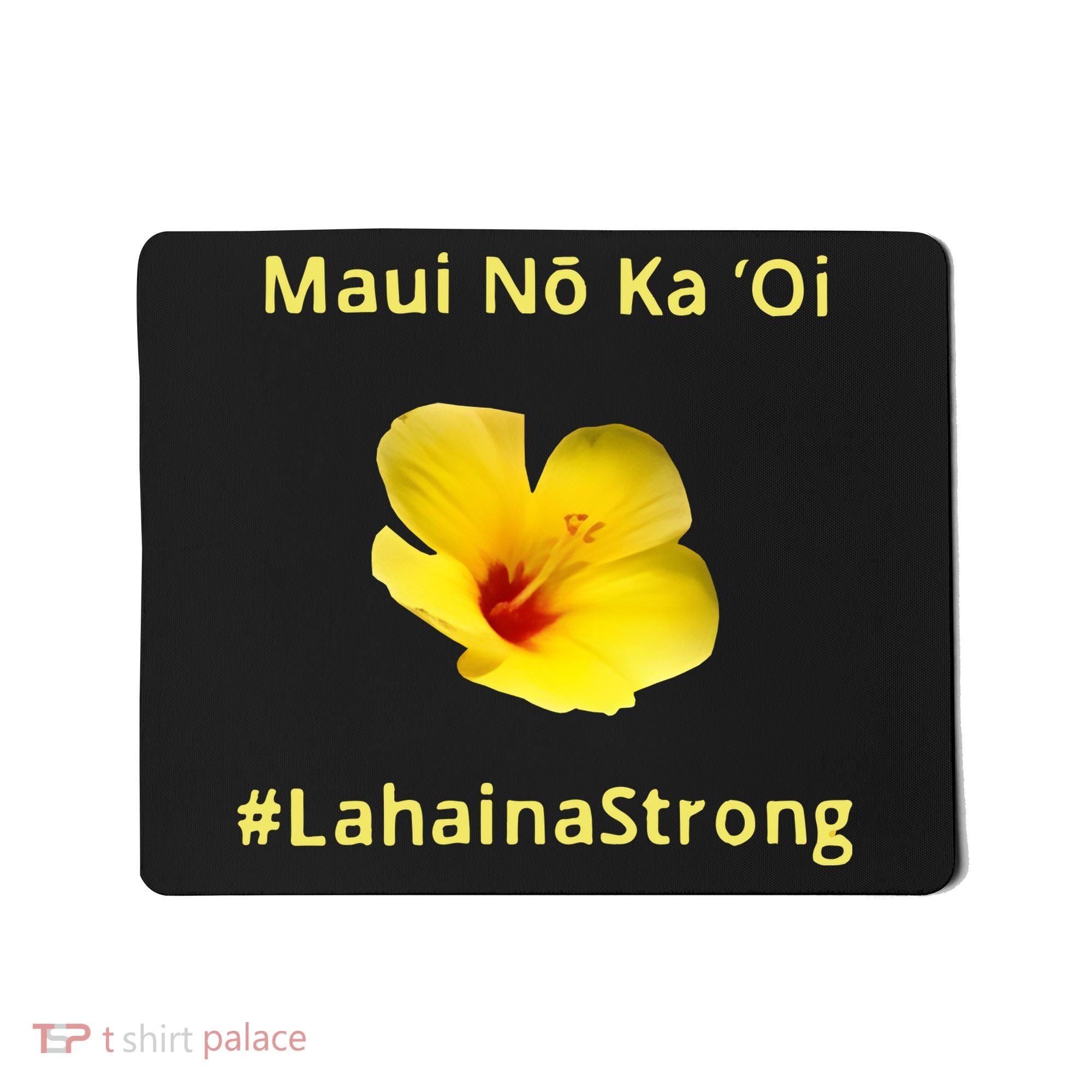 Maui Lahaina Strong Hawaii Strong Wildfire Support Mousepad