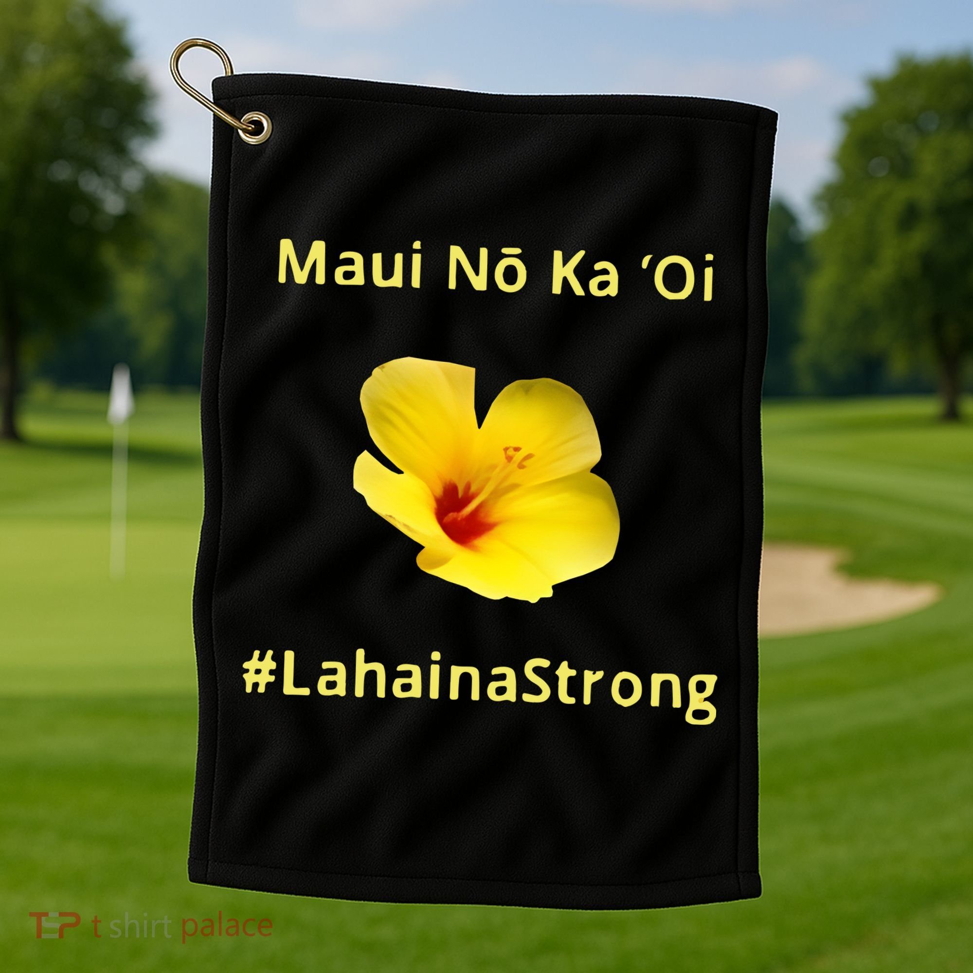 Maui Lahaina Strong Hawaii Strong Wildfire Support Golf Towel