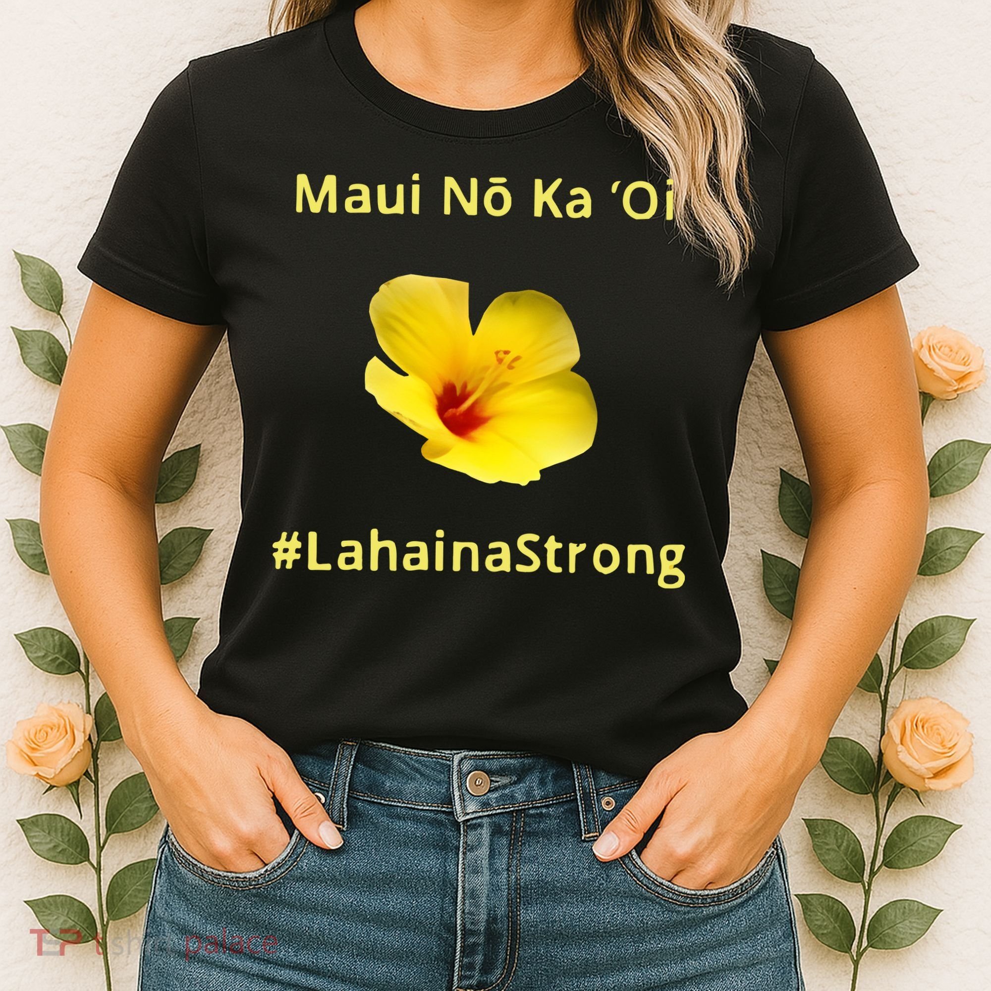 Maui Lahaina Strong Hawaii Strong Wildfire Support Women's T-Shirt