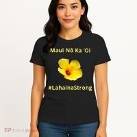 Maui Lahaina Strong Hawaii Strong Wildfire Support Women's T-Shirt thumb 4