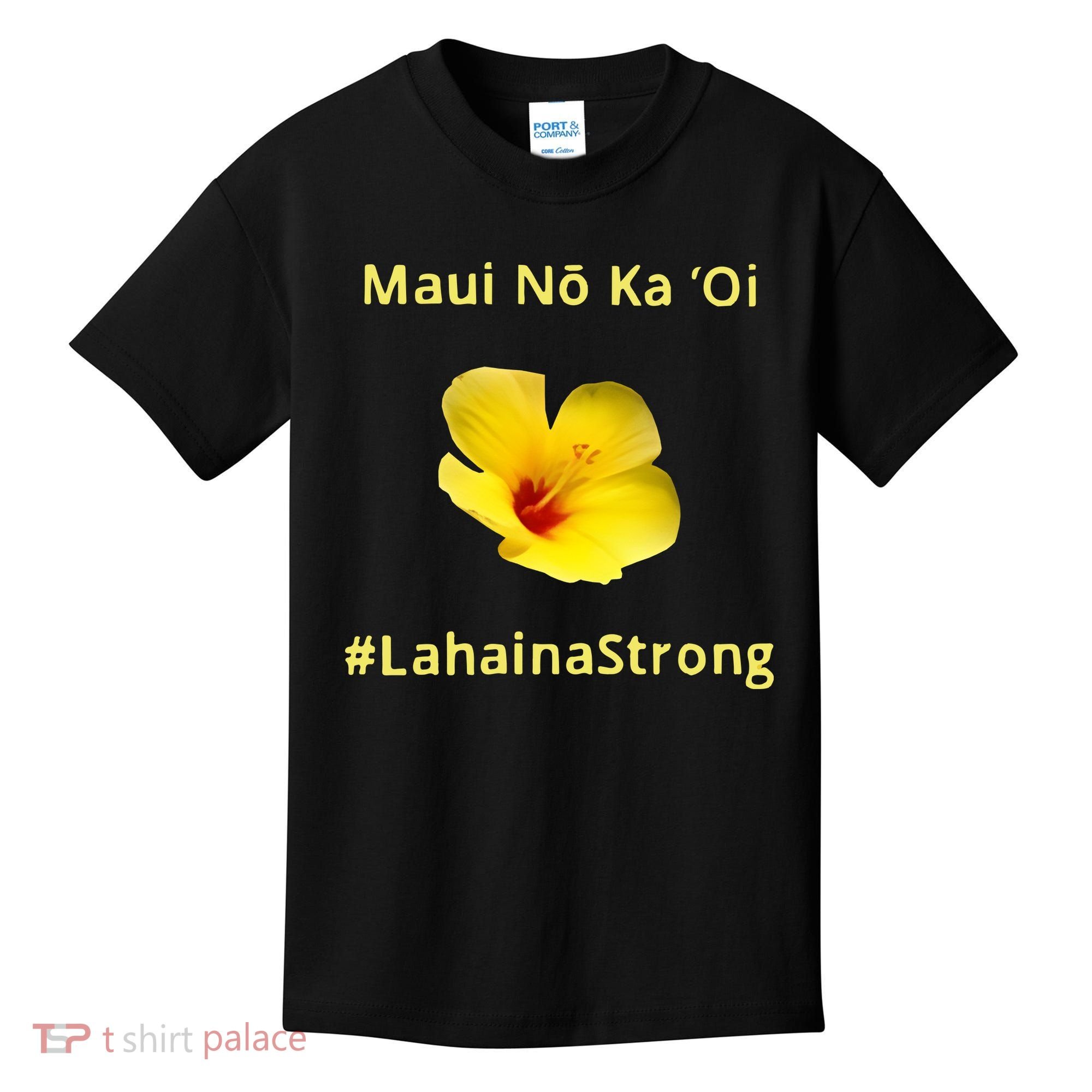 Maui Lahaina Strong Hawaii Strong Wildfire Support Kids T-Shirt