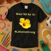 Maui Lahaina Strong Hawaii Strong Wildfire Support Kids T-Shirt thumb 3