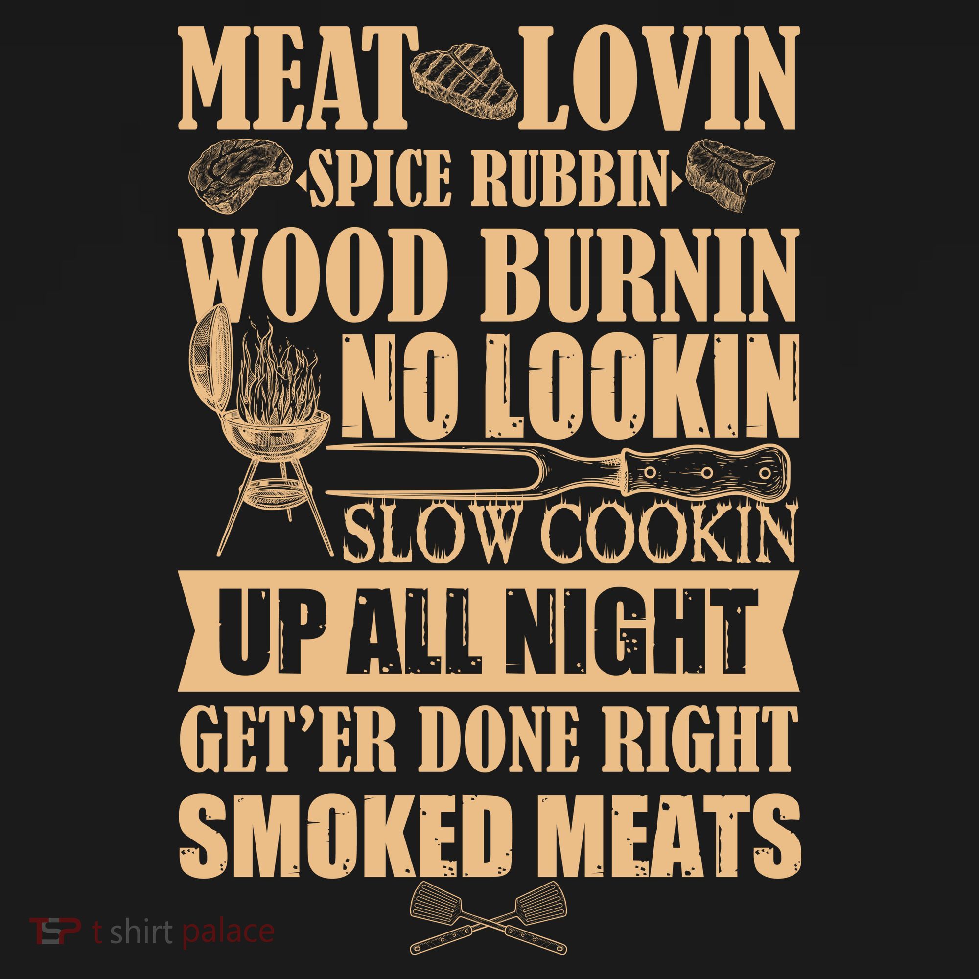Meat Lovin Spice Rubbin Wood Burnin No Lookin Slow Cookin Smoked Meats Women's Tank Top