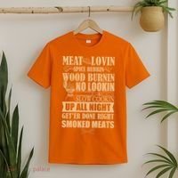 Meat Lovin Spice Rubbin Wood Burnin No Lookin Slow Cookin Smoked Meats T-Shirt thumb 2
