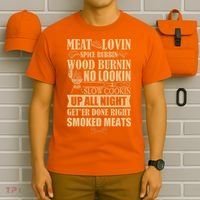 Meat Lovin Spice Rubbin Wood Burnin No Lookin Slow Cookin Smoked Meats T-Shirt thumb 6