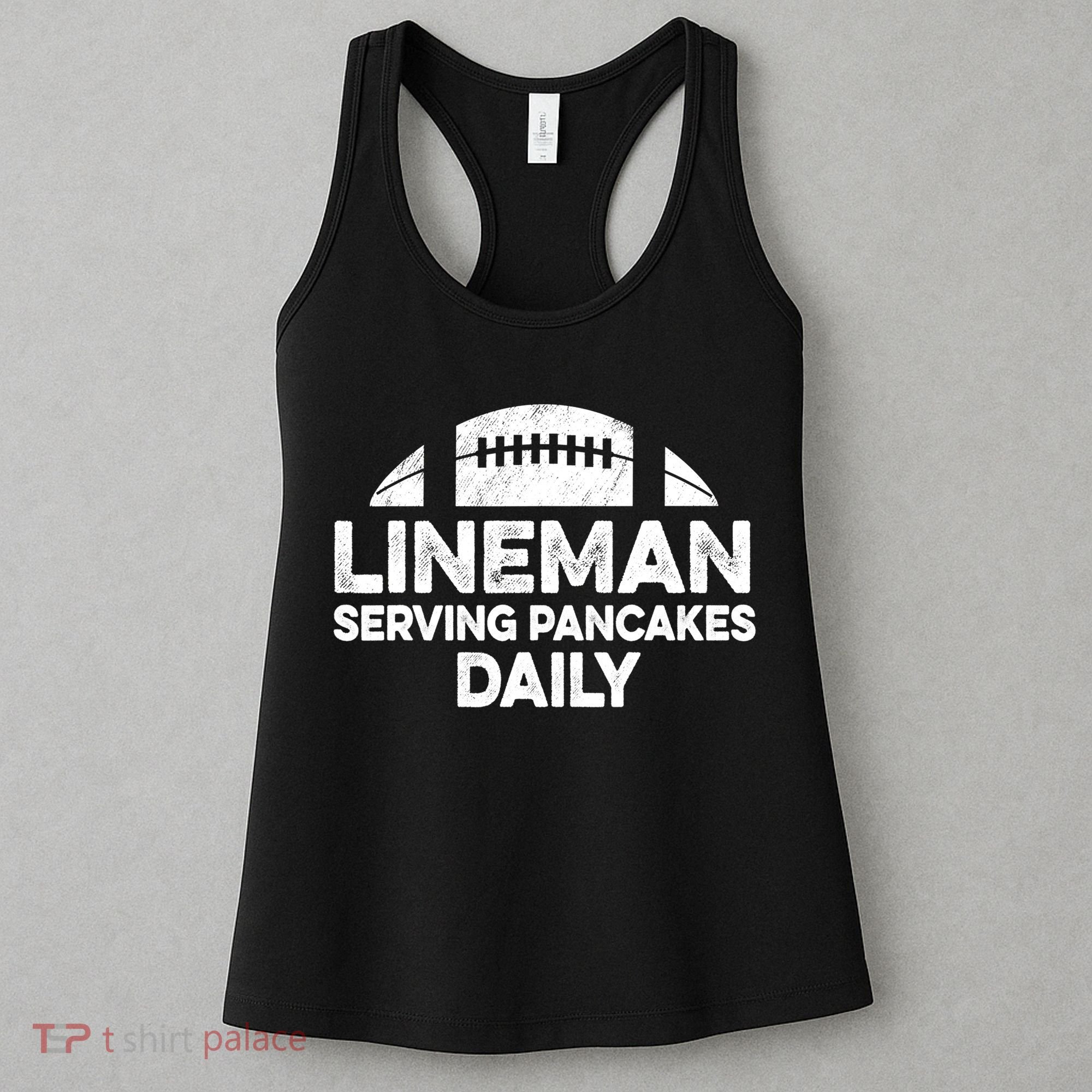 Mens Lineman Serving Pancakes Daily Football Offensive Lineman TShirt Women's Tank Top