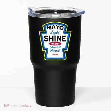 Mayo Light Shine Funny Christian Parody Tumbler