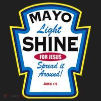 Mayo Light Shine Funny Christian Parody Tumbler thumb 3