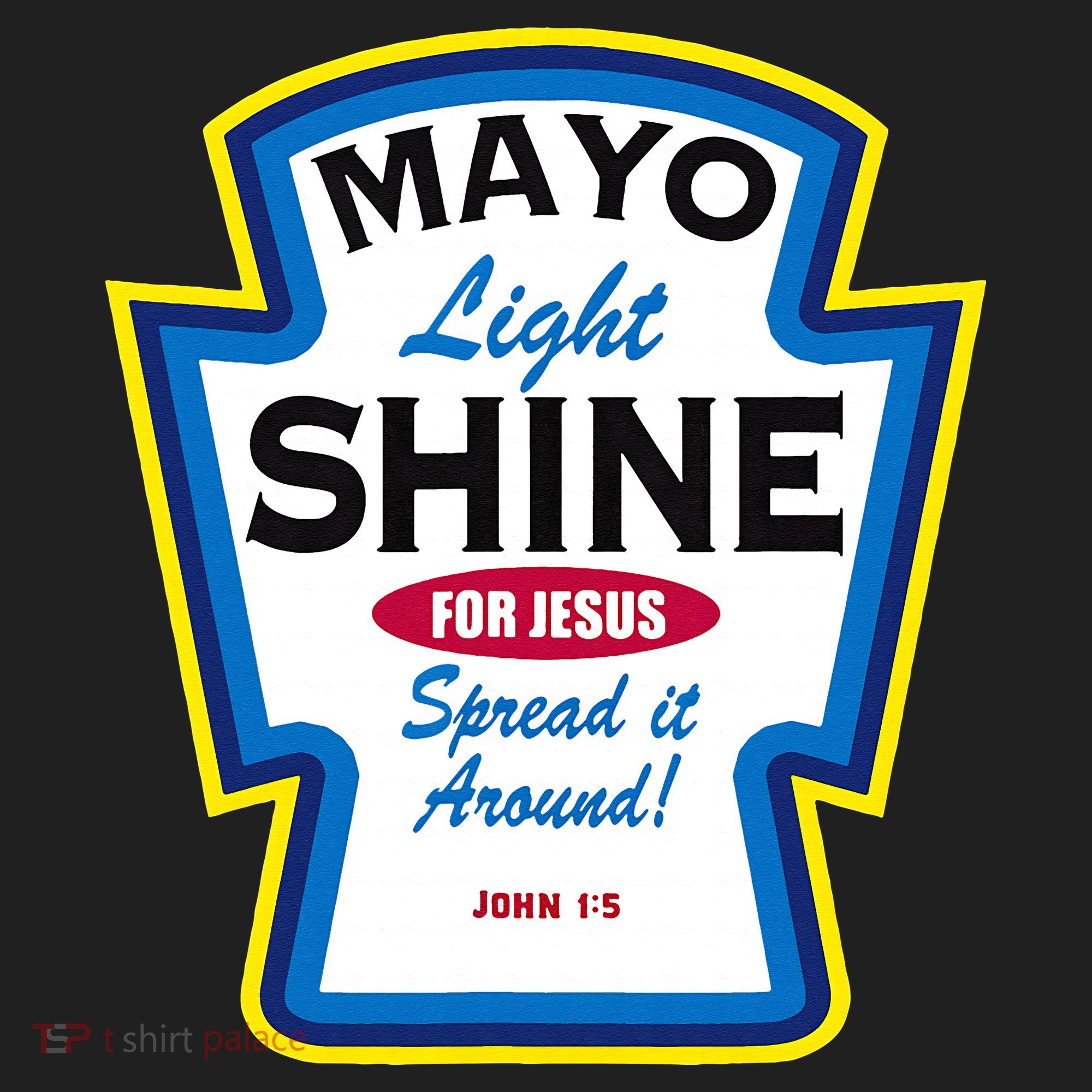 Mayo Light Shine Funny Christian Parody Tumbler