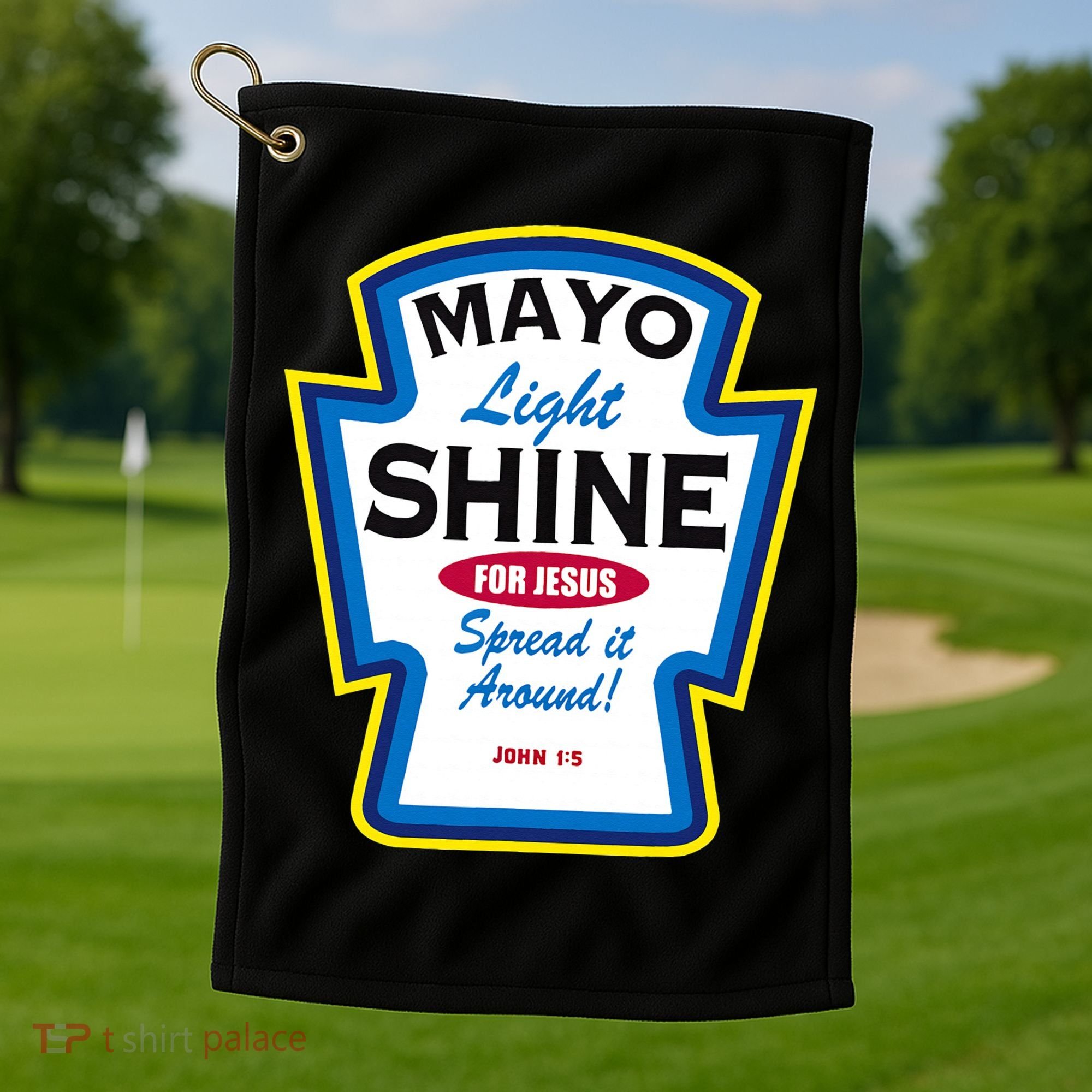 Mayo Light Shine Funny Christian Parody Golf Towel