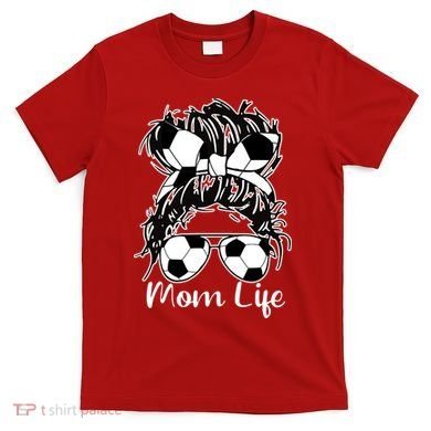Mom Life Soccer Mom T-Shirt
