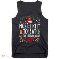 Most Likely To Eat All The Hershey Kisses Christmas Pajamas Tank Top thumb 0