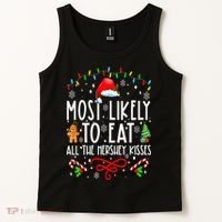 Most Likely To Eat All The Hershey Kisses Christmas Pajamas Tank Top thumb 2
