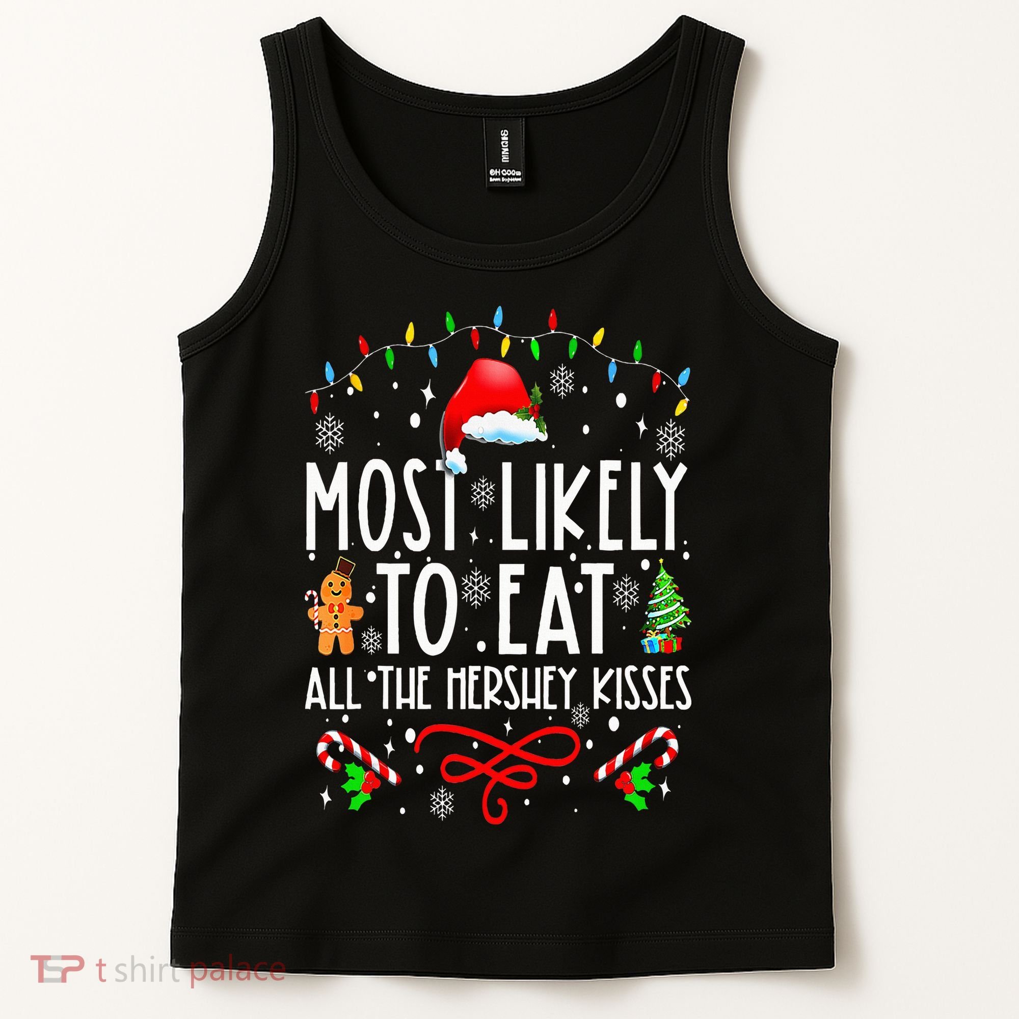Most Likely To Eat All The Hershey Kisses Christmas Pajamas Tank Top