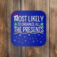 Most Likely To Organize All The Presents Family Christmas Coaster thumb 0