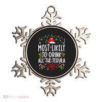 Most Likely To Drink All The Tequila Funny Christmas Ornament thumb 0