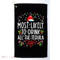 Most Likely To Drink All The Tequila Funny Christmas Golf Towel thumb 0