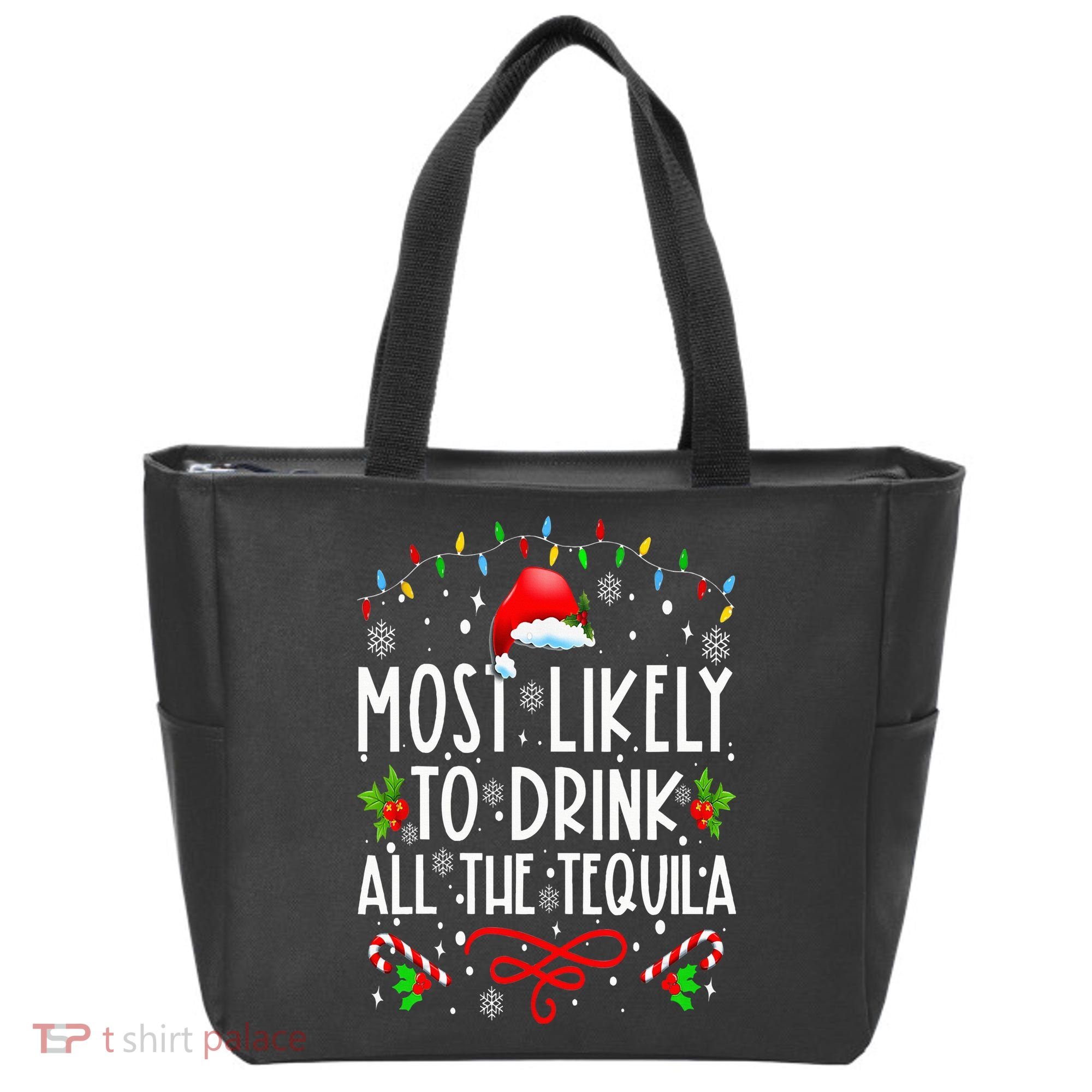 Most Likely To Drink All The Tequila Funny Christmas Tote Bag