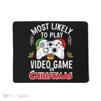 Most Likely To Play Video Games On Christmas Xmas Lights Mousepad thumb 0