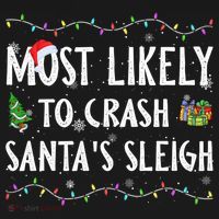 Most Likely To Crash SantaS Sleigh Christmas Matching Gift Women's Hoodie thumb 2