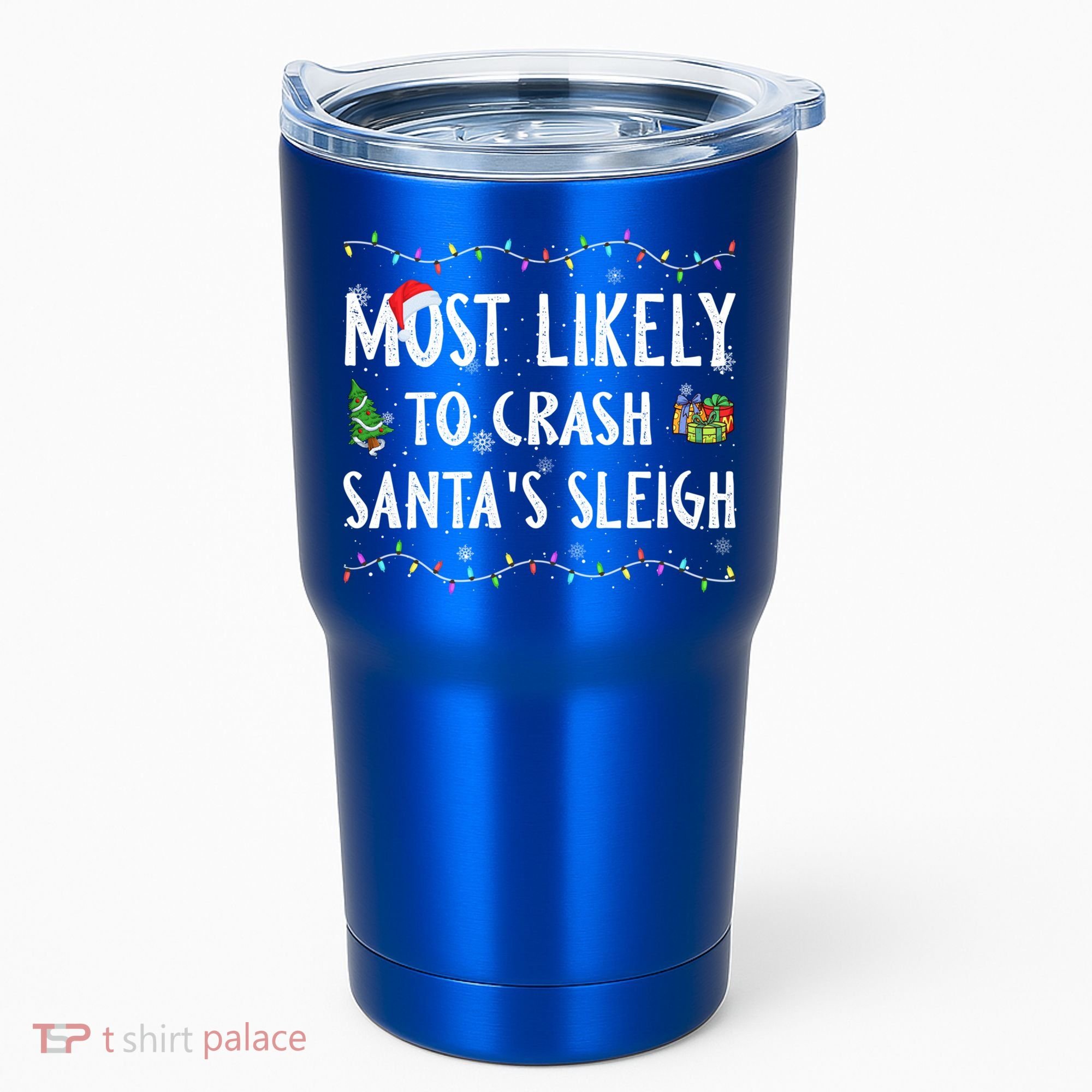 Most Likely To Crash SantaS Sleigh Christmas Matching Gift Tumbler