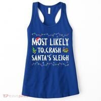 Most Likely To Crash SantaS Sleigh Christmas Matching Gift Women's Tank Top thumb 0