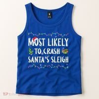Most Likely To Crash SantaS Sleigh Christmas Matching Gift Tank Top thumb 2
