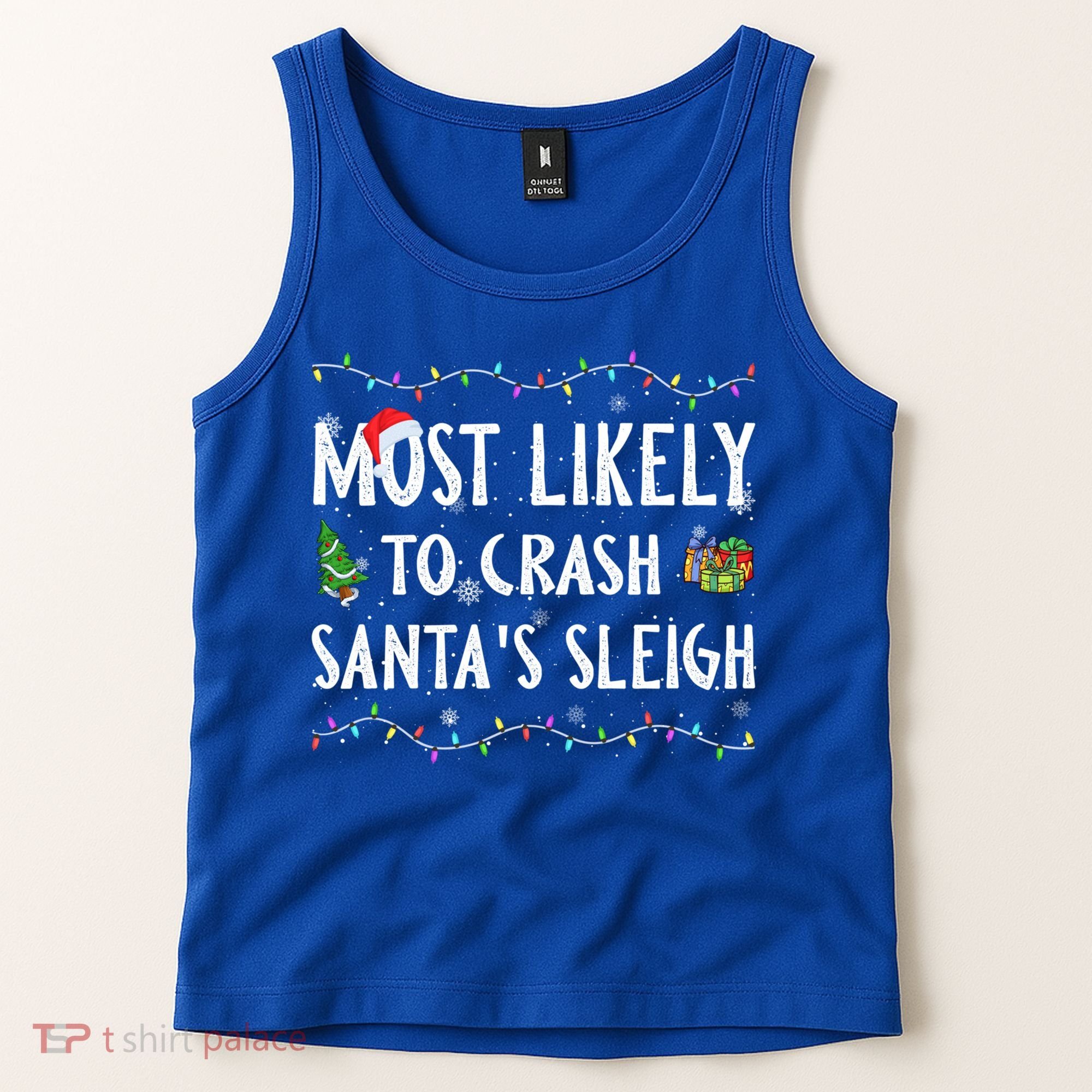 Most Likely To Crash SantaS Sleigh Christmas Matching Gift Tank Top