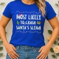 Most Likely To Crash SantaS Sleigh Christmas Matching Gift Women's T-Shirt thumb 2