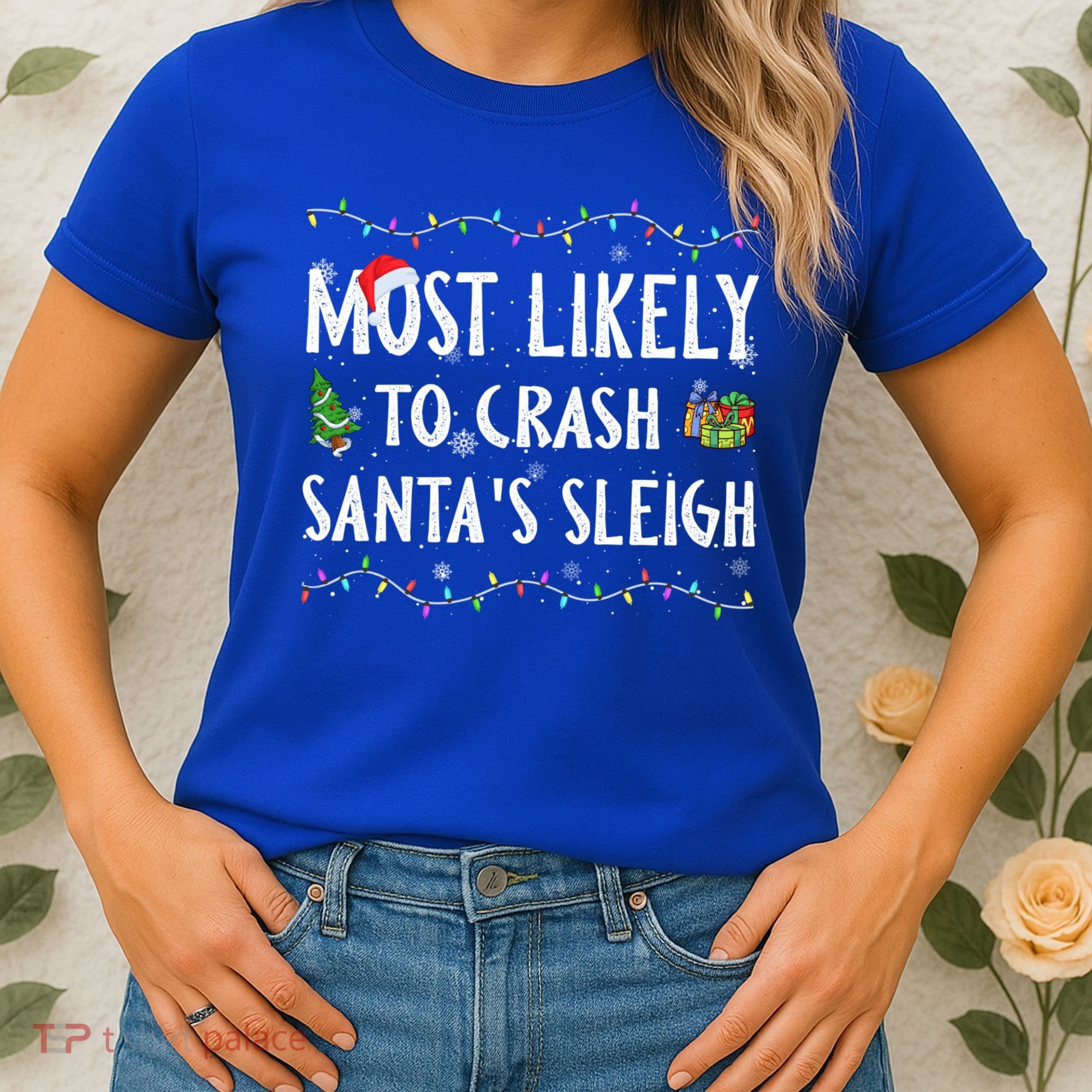 Most Likely To Crash SantaS Sleigh Christmas Matching Gift Women's T-Shirt