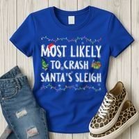Most Likely To Crash SantaS Sleigh Christmas Matching Gift Women's T-Shirt thumb 3