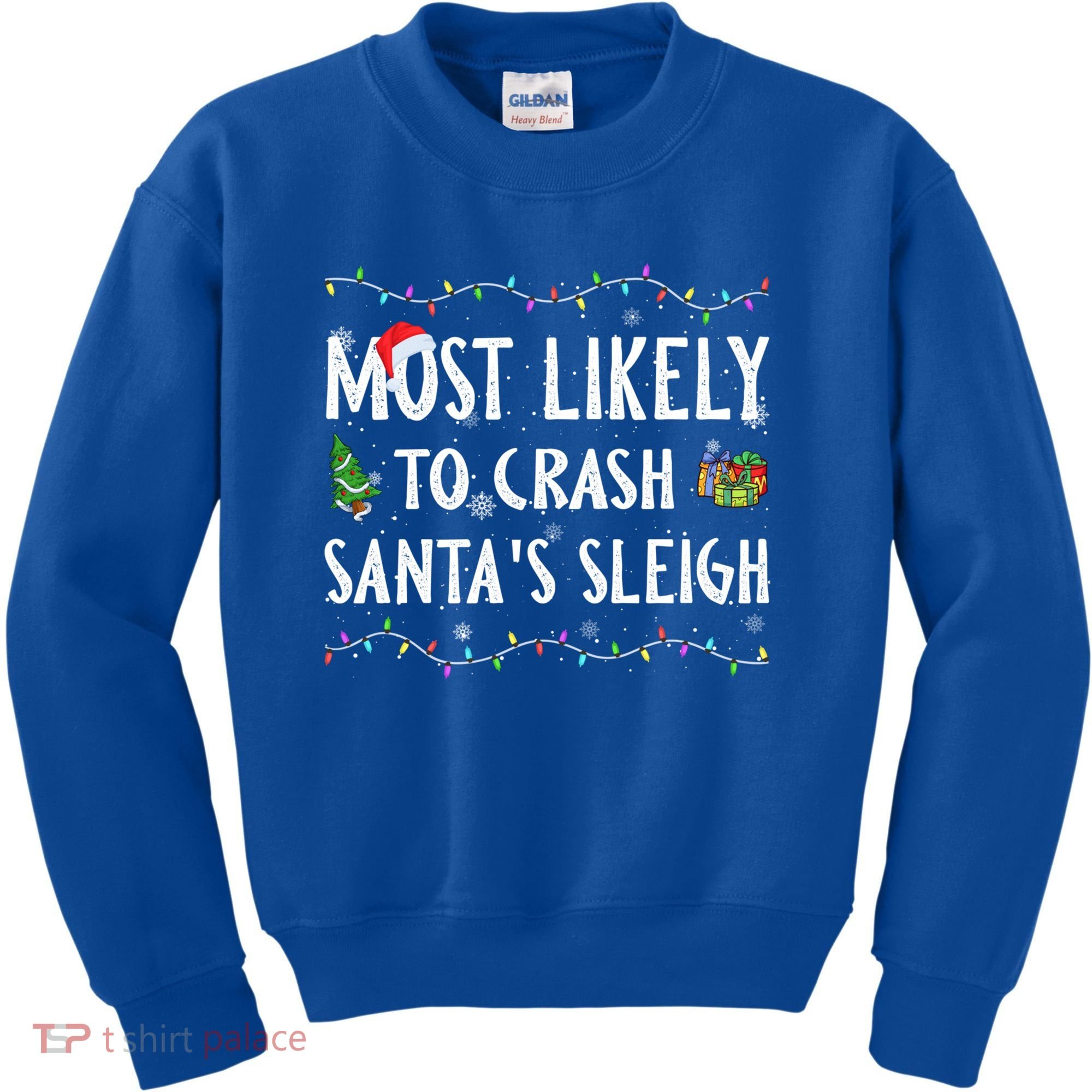 Most Likely To Crash SantaS Sleigh Christmas Matching Gift Kids Sweatshirt