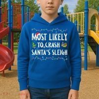 Most Likely To Crash SantaS Sleigh Christmas Matching Gift Kids Hoodie thumb 2