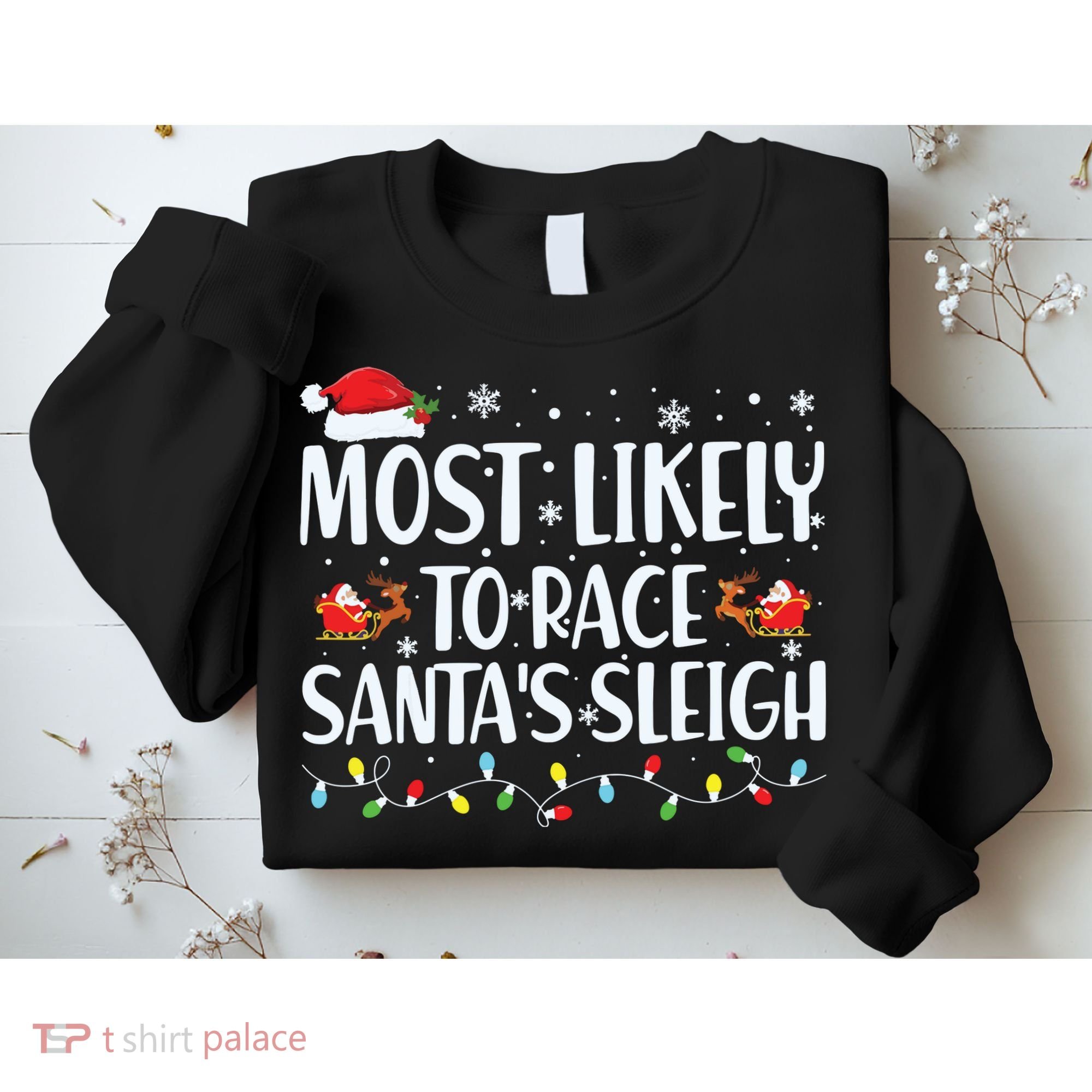 Most Likely To Race Santas Sleigh Family Christmas Pajamas Sweatshirt