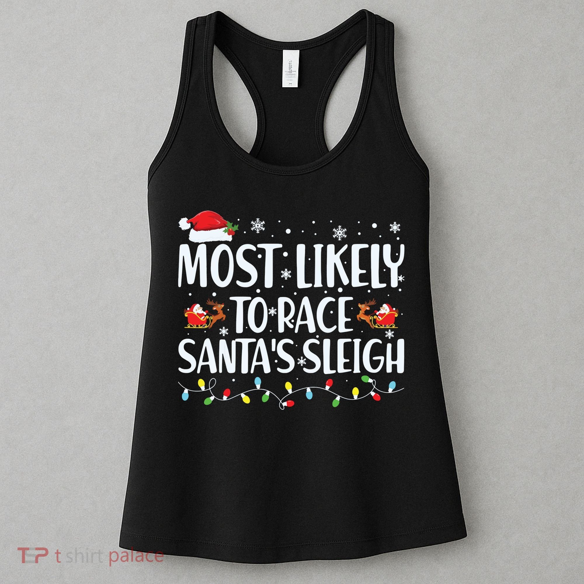 Most Likely To Race Santas Sleigh Family Christmas Pajamas Women's Tank Top
