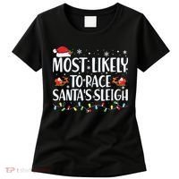 Most Likely To Race Santas Sleigh Family Christmas Pajamas Women's T-Shirt thumb 0