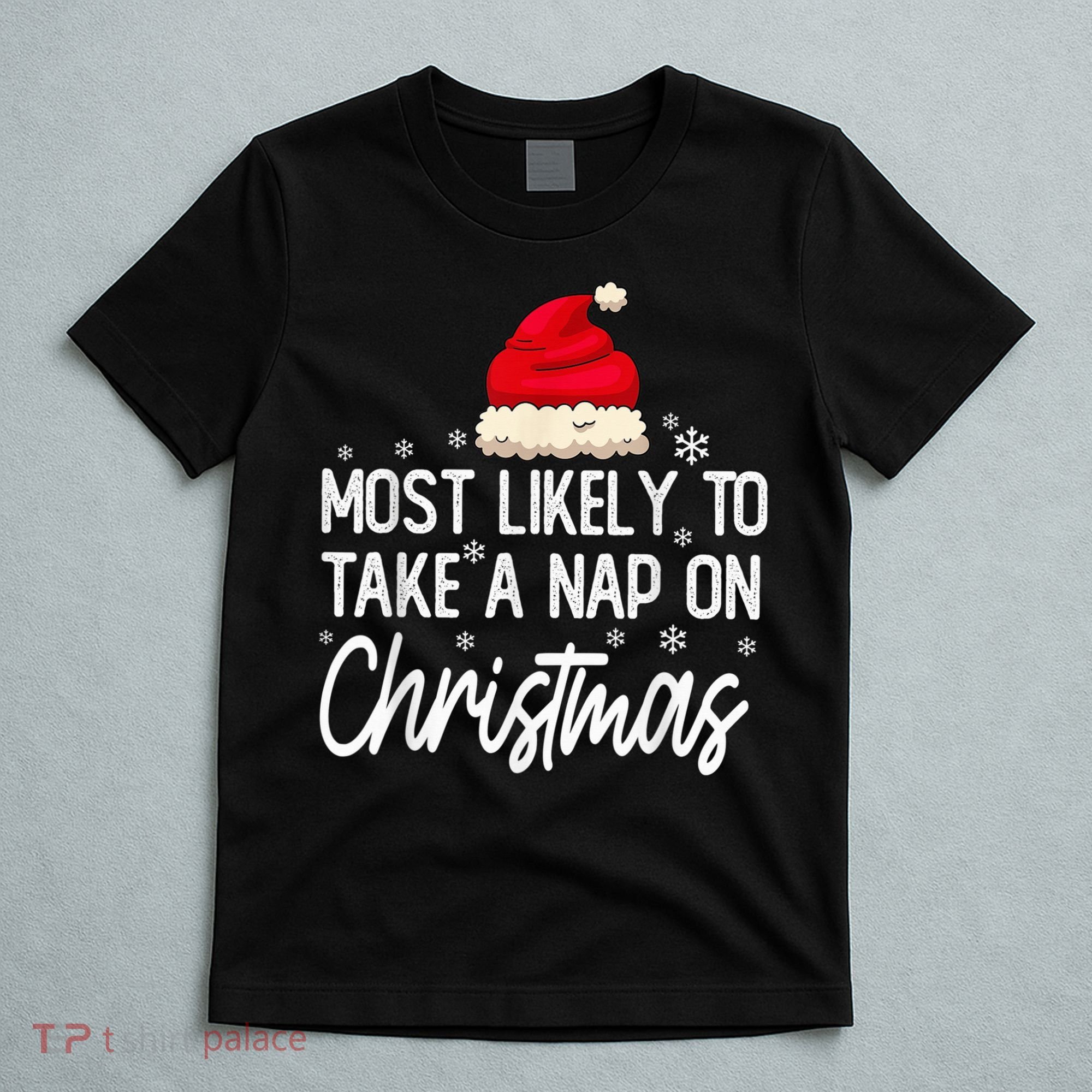 Most Likely To Take A Nap On Christmas Family Christmas T-Shirt