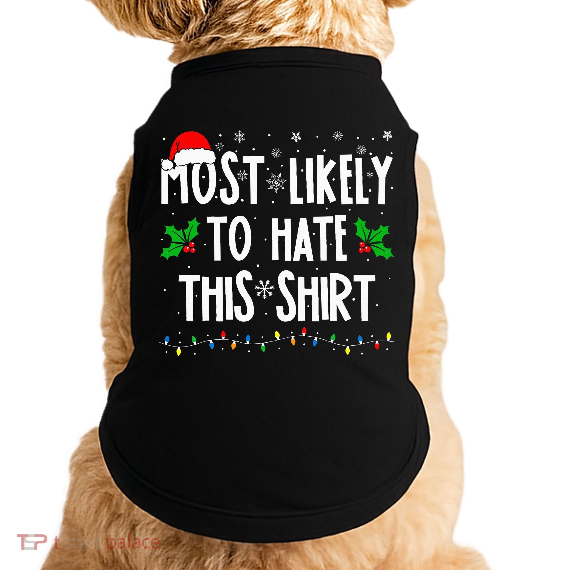 Most Likely To Hate This Family Matching Christmas Doggie Tank