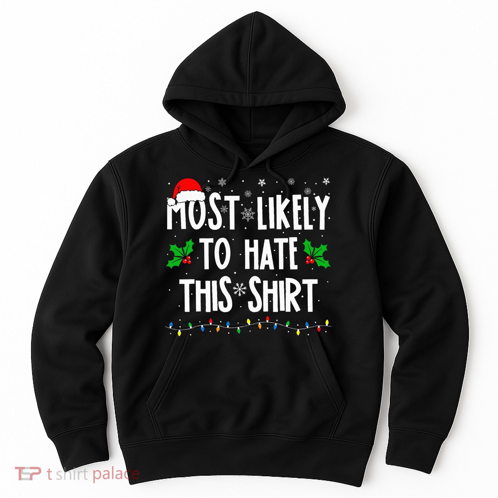 Most Likely To Hate This Family Matching Christmas Hoodie
