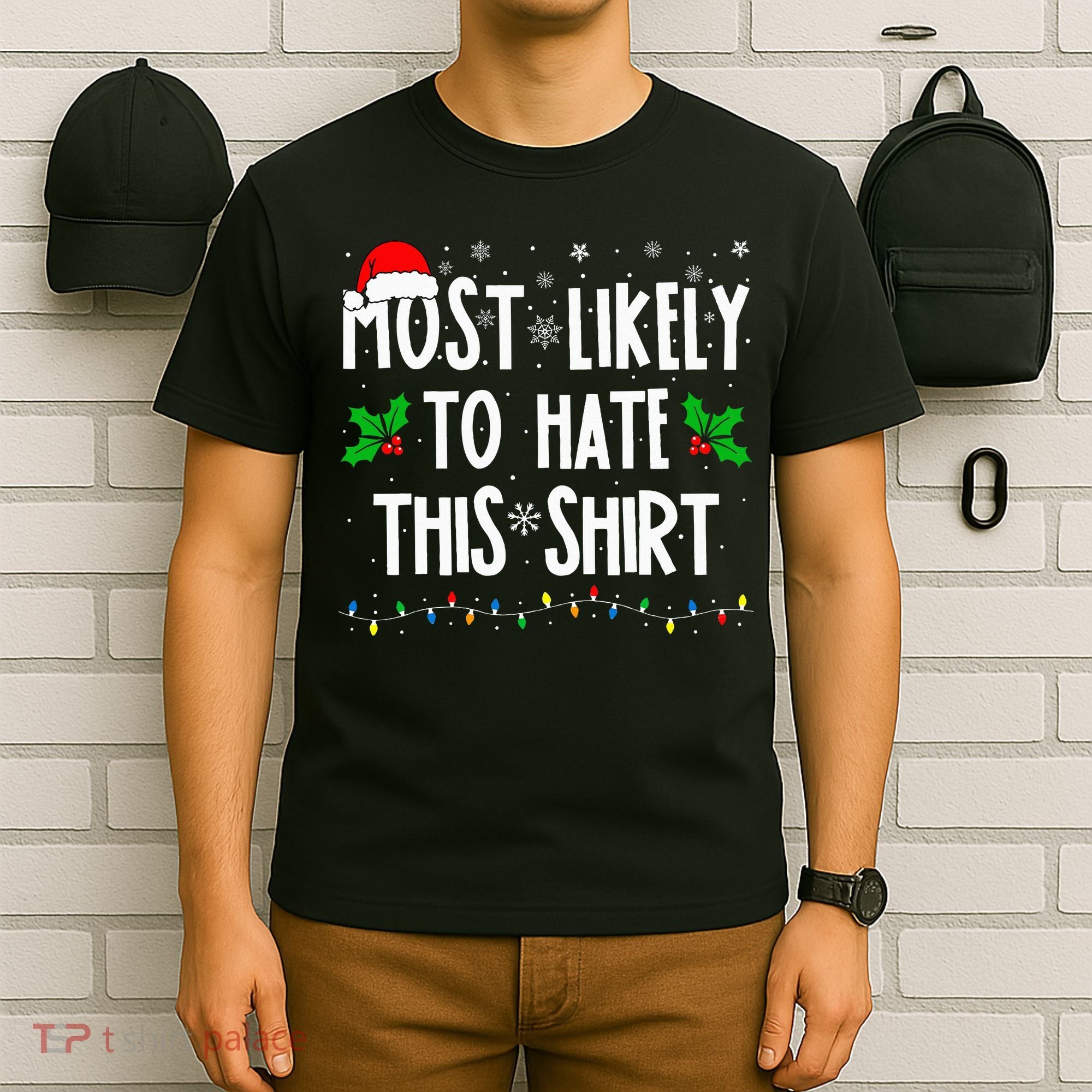 Most Likely To Hate This Family Matching Christmas T-Shirt