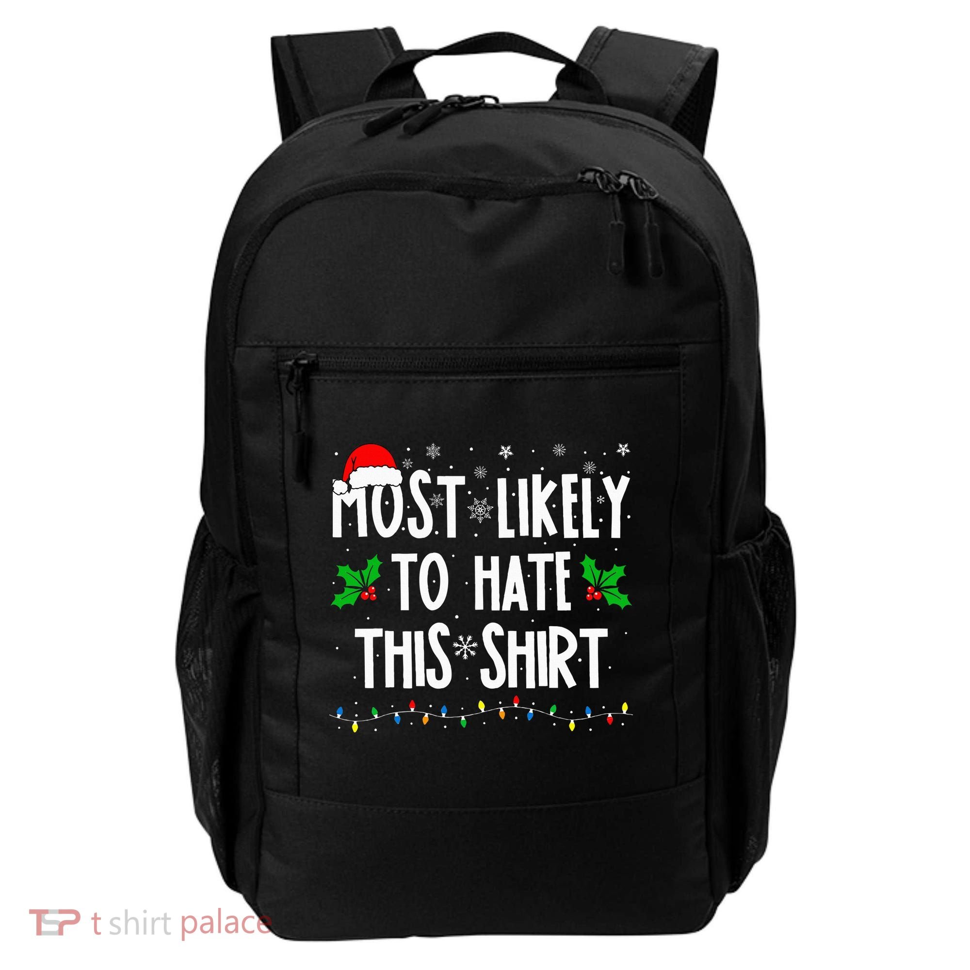 Most Likely To Hate This Family Matching Christmas Backpack