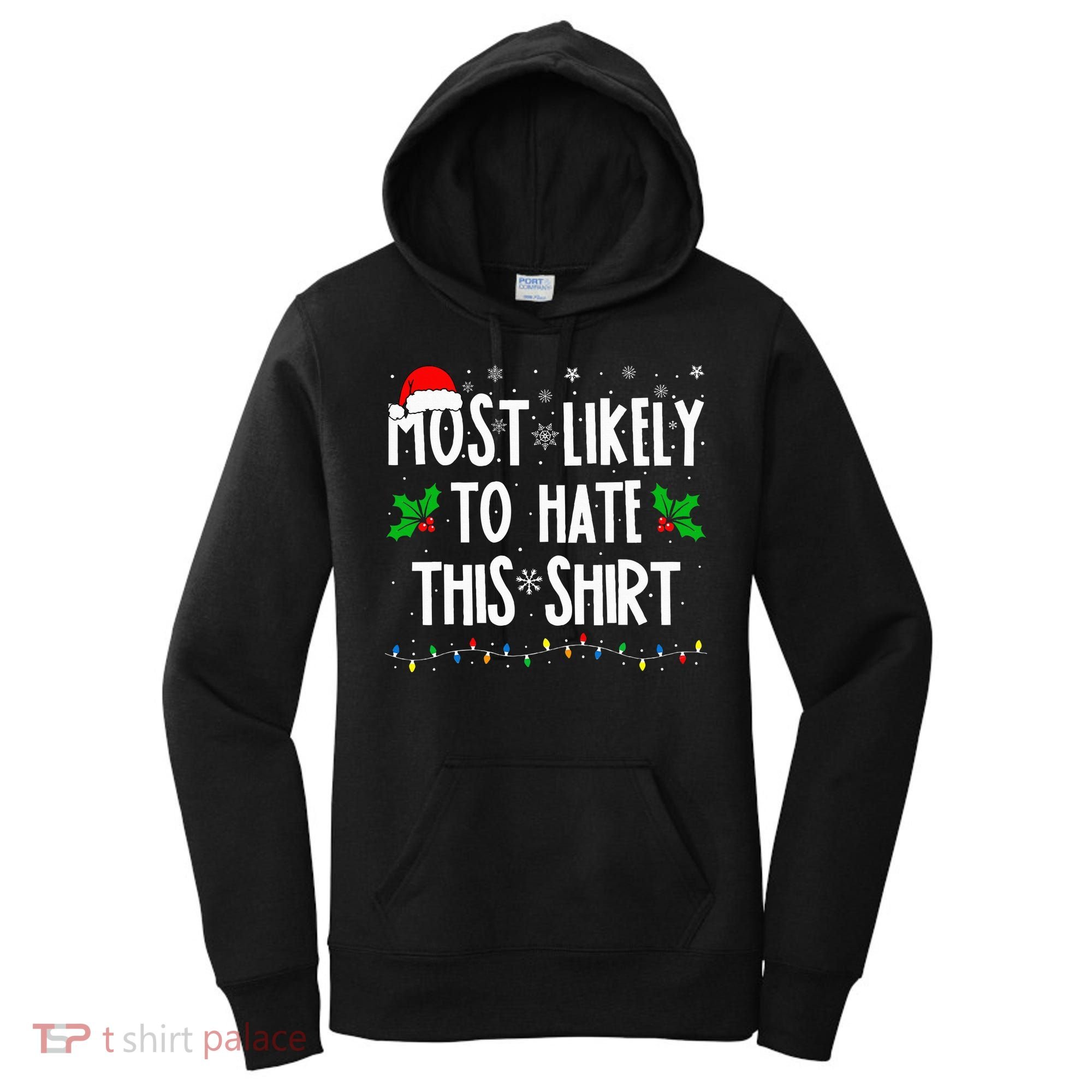 Most Likely To Hate This Family Matching Christmas Women's Hoodie