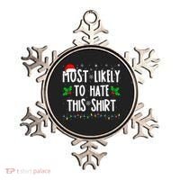 Most Likely To Hate This Family Matching Christmas Ornament thumb 0