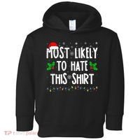 Most Likely To Hate This Family Matching Christmas Toddler Hoodie thumb 0