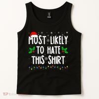 Most Likely To Hate This Family Matching Christmas Tank Top thumb 2