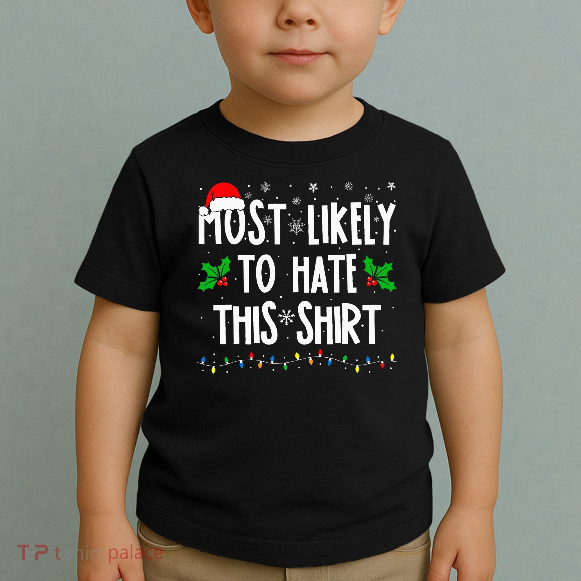 Most Likely To Hate This Family Matching Christmas Toddler T-Shirt