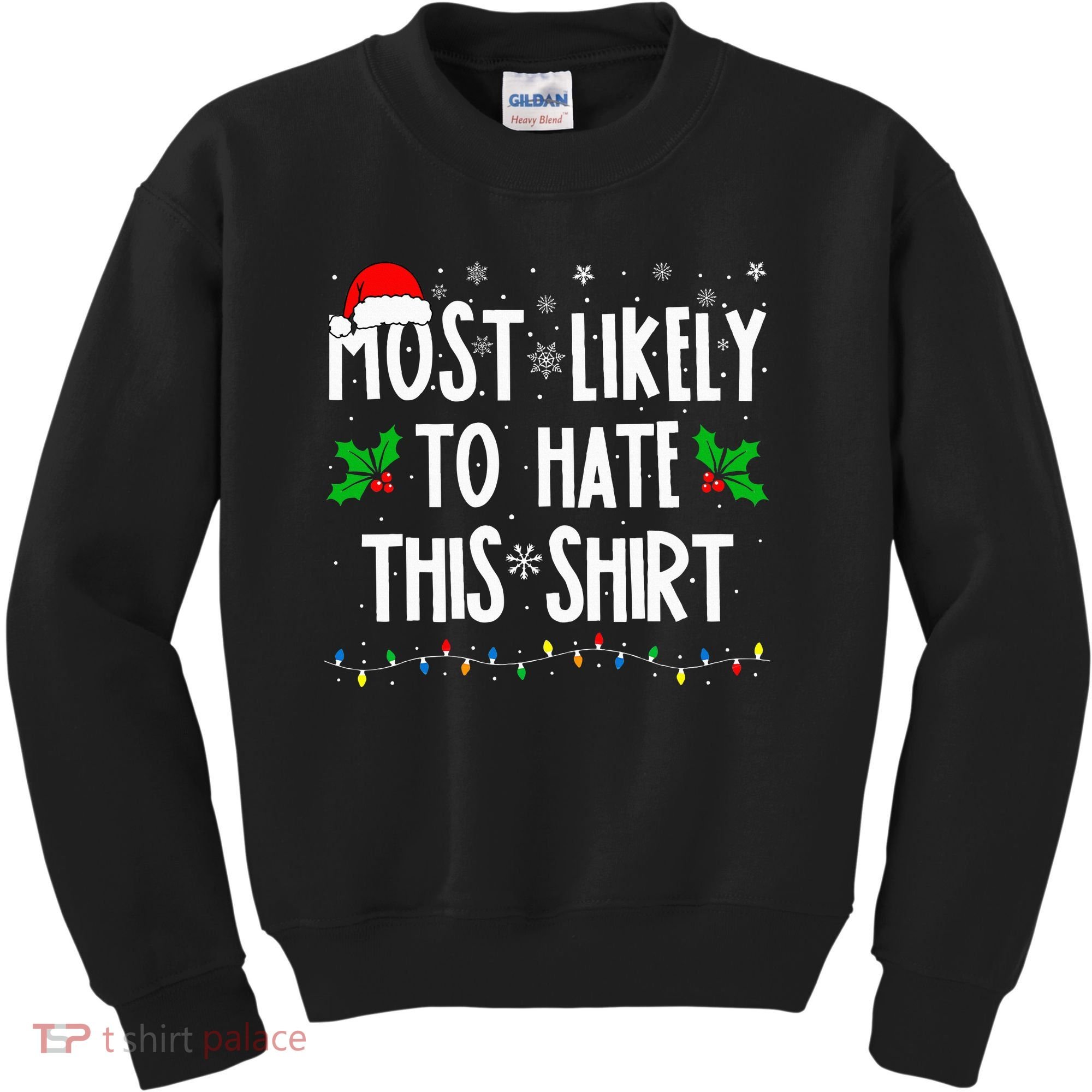 Most Likely To Hate This Family Matching Christmas Kids Sweatshirt