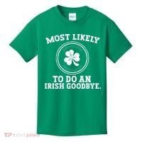 Most Likely To Do An Irish Goodbye Funny St Patricks Day Kids T-Shirt thumb 0